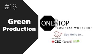 Green Production - How do I get started? | One Stop Business