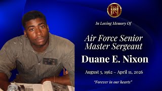 Celebration of life services for Air Force Senior Master Sergeant Duane Emery Nixon