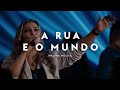 A rua e o mundo  | IPALPHA Música