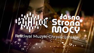 Jasna Strona Mocy - Festiwal Muzyki Chrześcijańskiej 2021