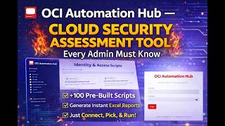 OCI Automation Hub — Cloud Security Assessment Tool Every Admin Must Know 🚀