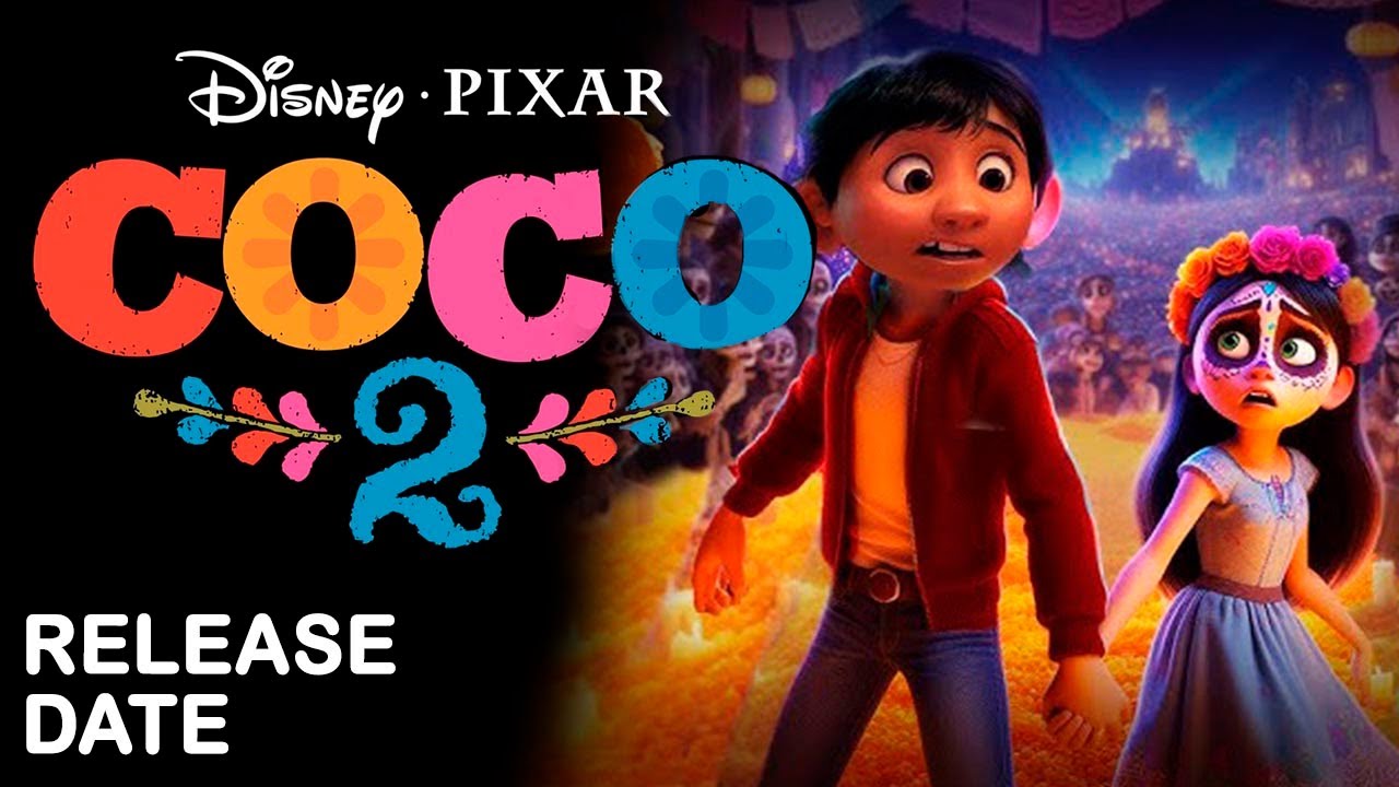Coco 2 Reveals Release Date Youtube