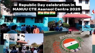 MANUU CTE Asansol (WB) . Republic Day celebration 2025. Maulana Azad National Urdu University. 76th