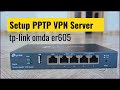 How to setup PPTP VPN server on tp link omada ER605 (2024)