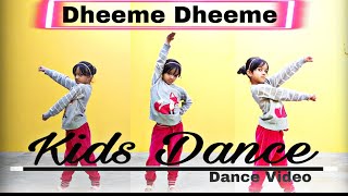 Kids Dance Video | Dheeme Dheeme Song | Tony Kakkar & Neha Kakkar | Choreography - Golu Sharma