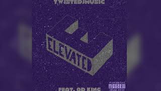 TwistedJMusic - Elevated Feat. OD King