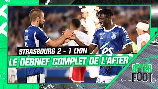 Strasbourg 2-1 Lyon: Le RCS décolle, les Gones s'effondrent, le débrief complet dans l'After foot