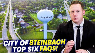 TOP 6 FAQs Answered! | Discover Why Steinbach is Manitoba's Fastest Growing City