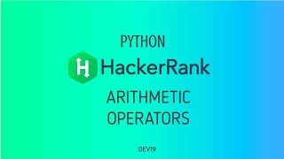 #3 : Arithmetic Operators | Hackerrank Python Solutions