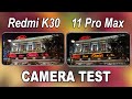 Redmi K30 VS Iphone 11 Pro Max Camera Test | Redmi K30 VS 11 Pro Max Comparison