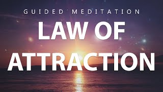 10 Minute Law Of Attraction Meditation To Manifest Your Dreams And Desires (Guided Meditation)