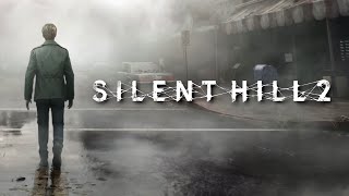 Silent Hill 2 Remake! (Pt. 1) - in my restless dreams...