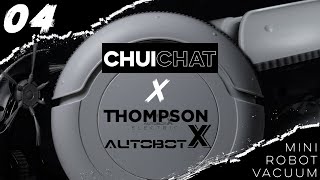 Thompson X Autobot หุ่นยนต์ดูดฝุ่นตัวเล็กที่ไม่ธรรมดา | CHUICHAT