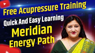 Free Acupressure Training - Meridian Energy Path - Quick and Easy Learning  || Live#70