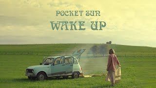 Pocket Sun - Wake Up (Official Music Video)