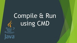 02 - How to Compile and Run Java program using Command Prompt | Write your First Java Program