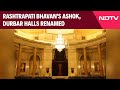 Rashtrapati Bhavan's Ashok, Durbar Halls Renamed. They Are Now Called...