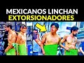 MEXICANOS LINCHAN A 2 EXTORSIONADORES VENEZOLANOS: 1 MUERE POR GOLPIZA