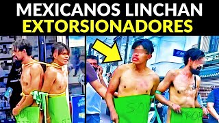 MEXICANOS LINCHAN A 2 EXTORSIONADORES VENEZOLANOS: 1 MUERE POR GOLPIZA