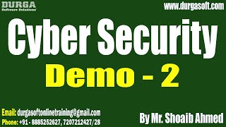 Cyber Security tutorials || Demo - 2 || by Mr. Shoaib Ahmed On 30-01-2025 @9PM IST