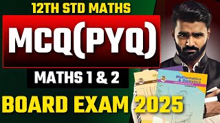 12th Std Maths 1 \u0026 2 MCQ|PYQ|Board Exam 2025|Pradeep Giri Sir