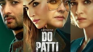 DO PATTI PART 2 4K HD ULTRA NEW MOVIE