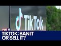 Biden administration to TikTok: Sell off app or face ban