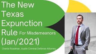 The New Texas Expunction Rule for Misdemeanors (2021)