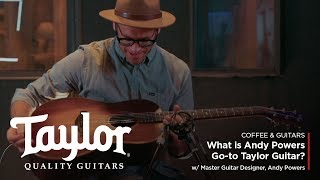 What is Andy Power's Go-to Taylor Guitar? | Coffee \u0026 Guitars w/ Andy Powers