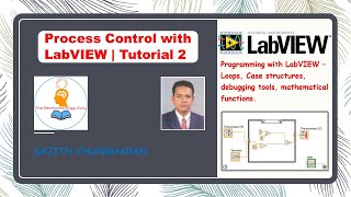 Programming with LabVIEW 2018- Loops & Case Structures -Process control with LabVIEW Tutorial 2