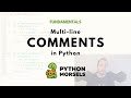 Multiline comments in Python