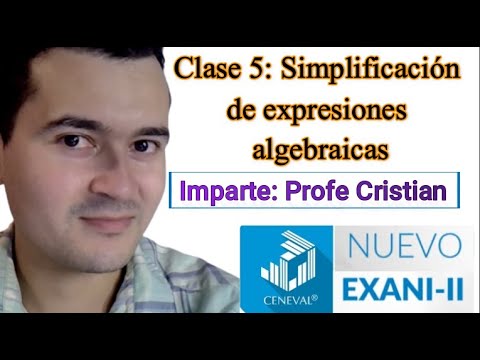 Clase 5: Simplificación De Expresiones Algebraicas | CURSO NUEVO EXANI ...