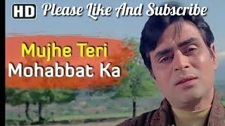 Old Song Mujhe Teri Mohabbat ka (Aap Aye Bahaar Ayee 1971)