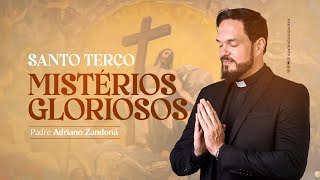 Santo Terço - Mistérios Gloriosos - Pe Adriano Zandoná