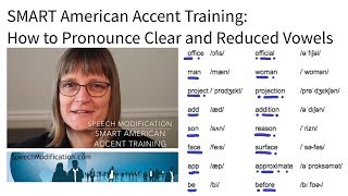 How to Pronounce Clear and Reduced Vowels: SMART American Accent Training