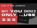 Why You Should Only Use === in JavaScript - Strict vs Loose Equality for Beginners
