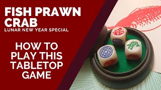 How To Play Fish Prawn Crab (魚蝦蟹) For Lunar New Year