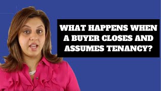 When a Buyer Takes Over: What Happens When Tenancy Transfers Upon Closing?