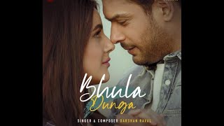 Bhula Dunga (LYRICS) - Darshan Raval | Sidharth Shukla | Shehnaaz Gill | Indie Music Label