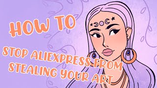 How to STOP AliExpress from STEALING YOUR ART | Tinkalila Arts