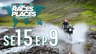 Races to Places SE15 EP9 - Adventure Motorcycling Documentary Ft. Lyndon Poskitt