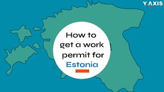 Estonia Work Permit - How to apply?