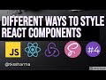 Different ways to Style React Components - Webinar #04