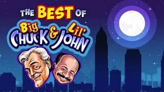 The Best of Big Chuck \u0026 Lil John skits show 7/18/2022