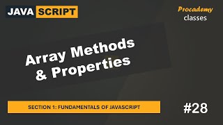 #28 Array Methods & Properties | Fundamentals of JavaScript | A Complete JavaScript Course