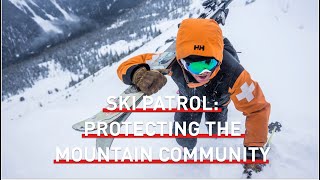 Ski Patrol: Protecting the Mountain Community