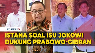 Jawab Istana soal Klaim TKN Sebut Jokowi Dukung Prabowo-Gibran