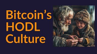 Bitcoin's HODL Culture