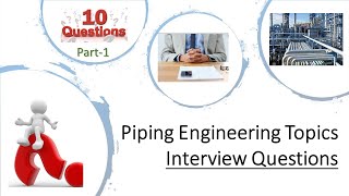 Piping Engineering Interview Qs: Part 1 (Pipe Basics)