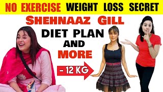 आसानी से Shehnaaz Gill ने 12 Kgs वज़न बिना Exercise कैसे कम किया ? Her Easy Diet Plan + MORE🔥REVIEW
